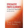 Stochastic Finite Elements: A Spectral Approach, Revised Edition