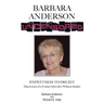 Barbara Anderson Uncensored: Eyewitness to Deceit