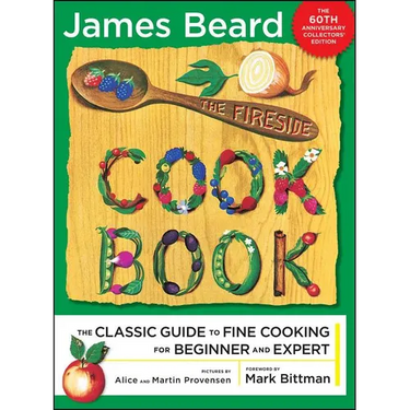 The Fireside Cook Book: A Complete Guide to Fine Cooking for Beginner and