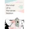 Survival of a Perverse Nation: Morality and Queer Possibility in Armenia