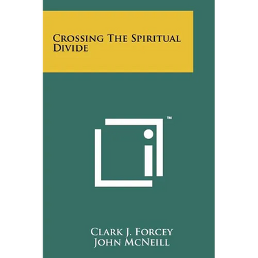 Crossing the Spiritual Divide