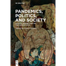 Pandemics, Politics, and Society: Critical Perspectives on the Covid-19 Crisis