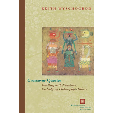 Crossover Queries: Dwelling with Negatives, Embodying Philosophy's Others