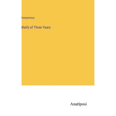 Waifs of Three Years