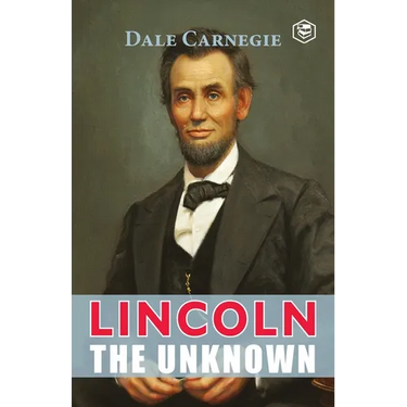 Lincoln The Unknown