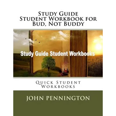 Study Guide Student Workbook for Bud, Not Buddy: Quick Student Workbooks