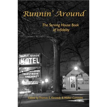 Runnin' Around: The Serving House Book of Infidelity