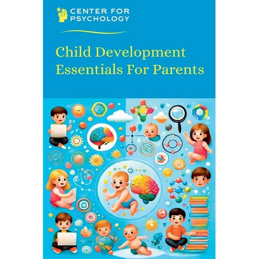 Child Development Essentials For Parents