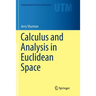 Calculus and Analysis in Euclidean Space