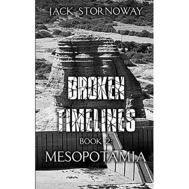 Broken Timelines Book 2 - Mesopotamia