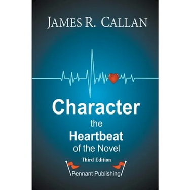 Character: The Heartbeat of the Novel