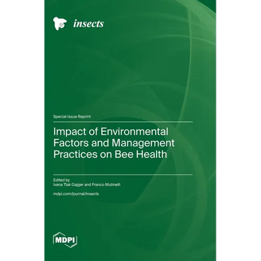 Impact of Environmental Factors and Management Practices on Bee Health