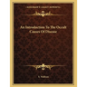 An Introduction To The Occult Causes Of Disease