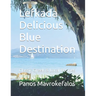 Lefkada Delicious Blue Destination: Classic Greek & Local Recipes
