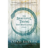 The Beautiful Thing That Awaits Us All