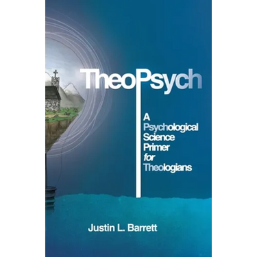TheoPsych: A Psychological Science Primer for Theologians