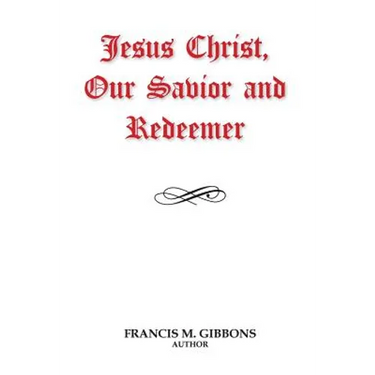 Jesus Christ, Our Savior and Redeemer