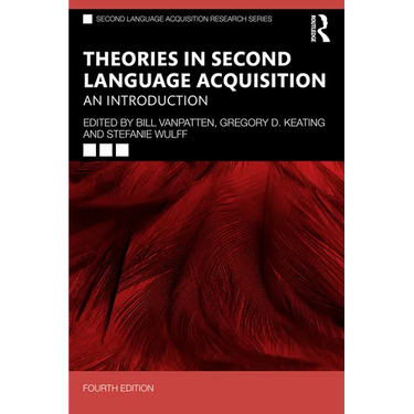 Theories in Second Language Acquisition: An Introduction