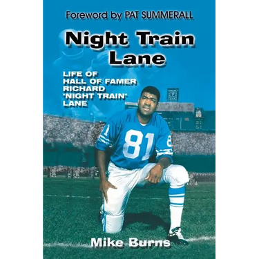 Night Train Lane: Life of Hall of Famer Richard Night Train Lane