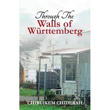 Through the Walls of Wurttemberg