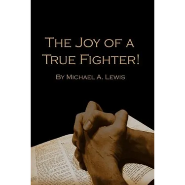 The Joy of A True Fighter