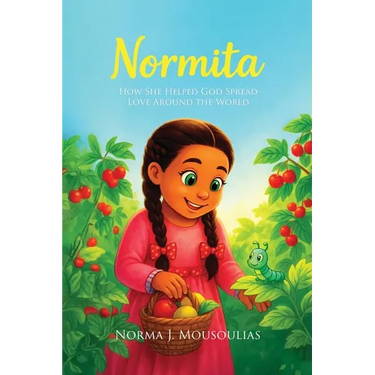 Normita: How She Helped God Spread Love Around the World