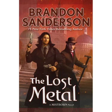 The Lost Metal: A Mistborn Novel