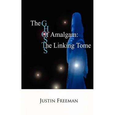 The Ghosts of Amalgam: The Linking Tome