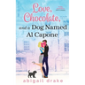 Love, Chocolate, and a Dog Named Al Capone