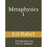 Metaphysics 1 Ed Rabel: Introduction by Rev. Toni G. Boehm