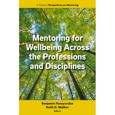 Mentoring for Wellbeing Across the Professions and Disciplines
