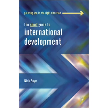 The Short Guide to International Development