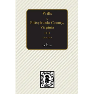 Pittsylvania County, Virginia 1767-1820, Wills of.