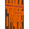 Ambiguity and Belonging: Essays on Place, Education, and Poetry