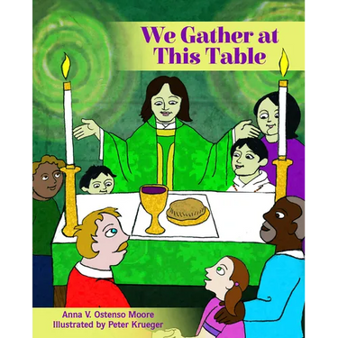 We Gather at This Table