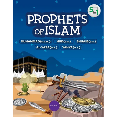 Prophets of Islam - Prophet Muhammad / Hud / Shuaib / Al-Yasa / Yahya