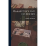 Mayakovsky and His Poetry