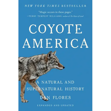 Coyote America: A Natural and Supernatural History