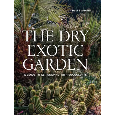 Dry Exotic Garden: A Gardener's Guide to Xeriscaping with Succulents