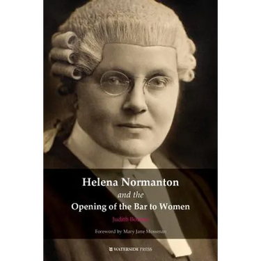 Helena Normanton and the Opening of the Bar to Women