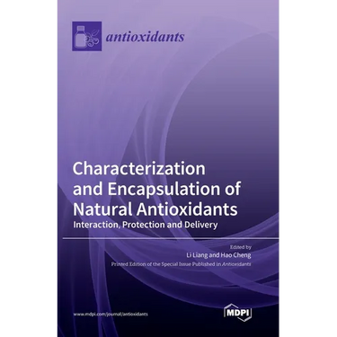 Characterization and Encapsulation of Natural Antioxidants: Interaction, Protection and Delivery