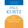 The Transcendental Temptation