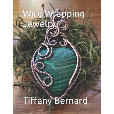 Wire Wrapping Jewelry: Step-by-Step Instructions to create a beautiful piece of wearable art featuring a heart shaped cabochon. "The Elle Pen