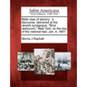 Bible View of Slavery: A Discourse, Delivered at the Jewish Synagogue, Bnai Jeshurum, New York, on the Day of the National Fast, Jan. 4, 1861