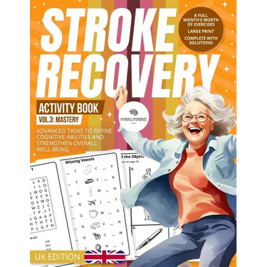Stroke Recovery Activity Book 3 (UK Edition): Mastery: Advanced Challenges with UK Themes, Culminating Neural Reawakening