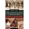 Daily Lives of Civilians in Wartime Africa: From Slavery Days to Rwandan Genocide