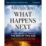 What Happens Next Bible Study Guide Plus Streaming Video: A Traveler's Guide Through the End of This Age