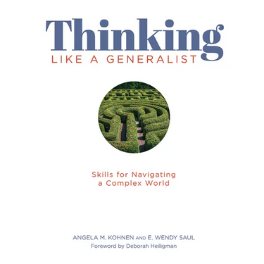 Thinking Like a Generalist: Skills for Navigating a Complex World