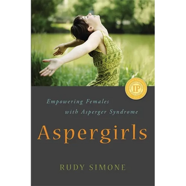 Aspergirls: Empowering Females with Asperger Syndrome