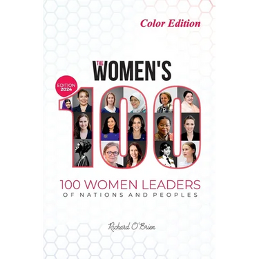 The Women's 100: 100 Women Leaders of Nations and Peoples - COLOR - 2024 Edition